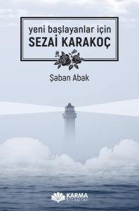 yeni başlayanlar için SEZAİ KARAKOÇ