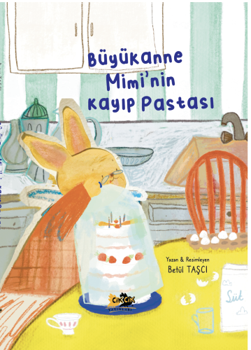 Büyükanne Mimi'nin Kayıp Pastası Betül Taşcı