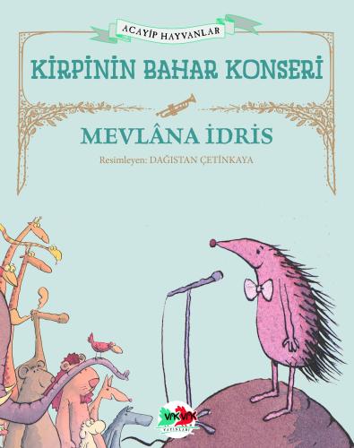 Kirpinin Bahar Konseri (Karton Kapak) Mevlâna İdris