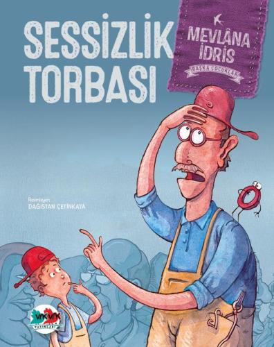 Sessizlik Torbası (Karton Kapak) Mevlâna İdris